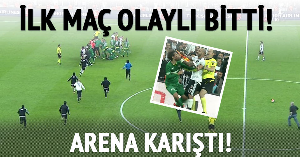 Beşiktaş Arena’da ilk maç olaylı bitti