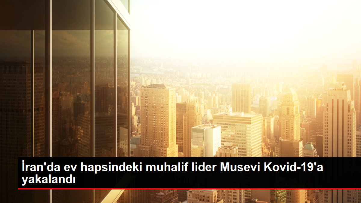 İran’da ev hapsindeki muhalif lider Musevi Kovid-19’a yakalandı